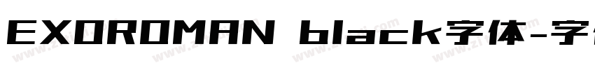 EXOROMAN black字体字体转换